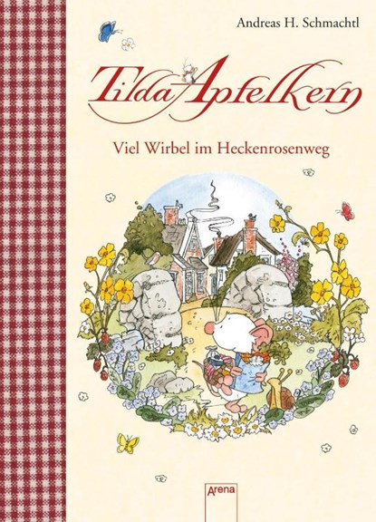 Tilda Apfelkern. Viel Wirbel im Heckenrosenweg, Andreas H. Schmachtl - Gebonden - 9783401706191