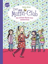 Der Muffin-Club 06. Die süßeste Bande wird weltberühmt - Katja Alves - 9783401706832