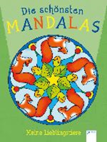 Die schönsten Mandalas. Meine Lieblingstiere, niet bekend - Paperback - 9783401707341