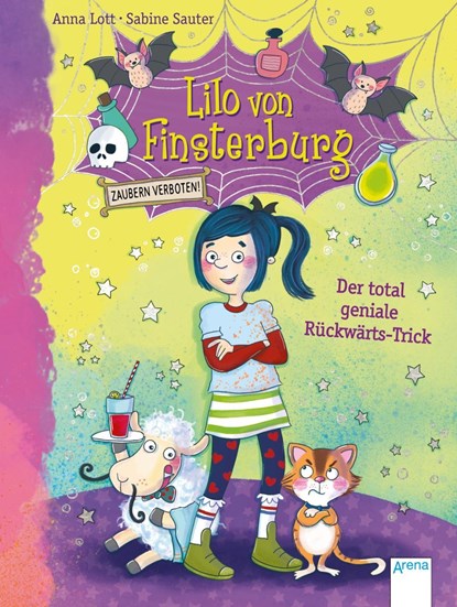 Lilo von Finsterburg - Zaubern verboten! (1). Der total geniale Rückwärts-Trick, Anna Lott - Gebonden - 9783401713274
