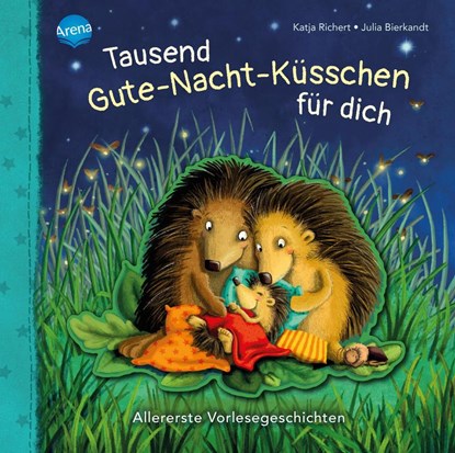 Tausend Gute-Nacht-Küsschen für dich, Katja Richert - Gebonden - 9783401714684