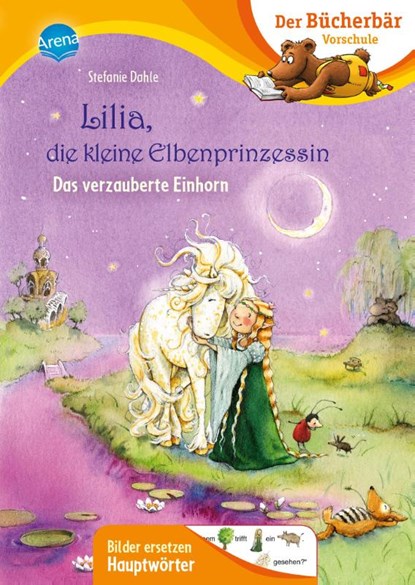 Lilia, die kleine Elbenprinzessin. Das verzauberte Einhorn, Stefanie Dahle - Gebonden - 9783401716909