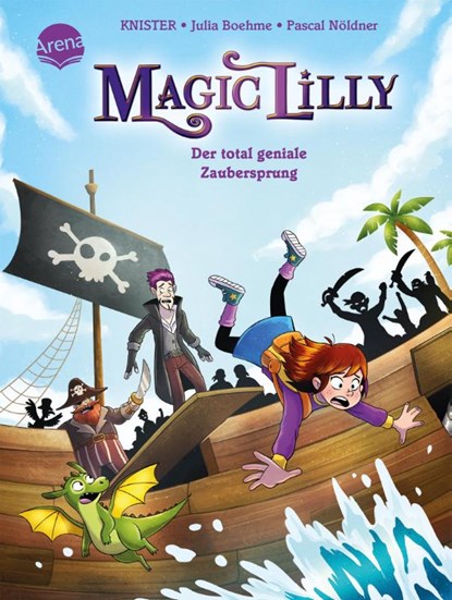 Magic Lilly (2). Der total geniale Zaubersprung, Julia Boehme ; Knister - Gebonden - 9783401719054