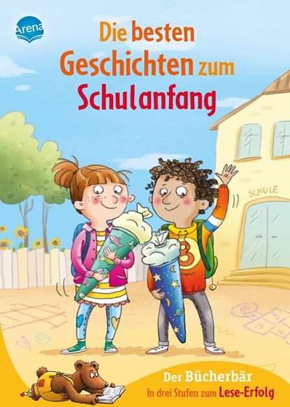 Die besten Geschichten zum Schulanfang. In drei Stufen zum Leseerfolg, Christina Koenig ; Frauke Nahrgang ; Ulrike Kaup - Gebonden - 9783401719108