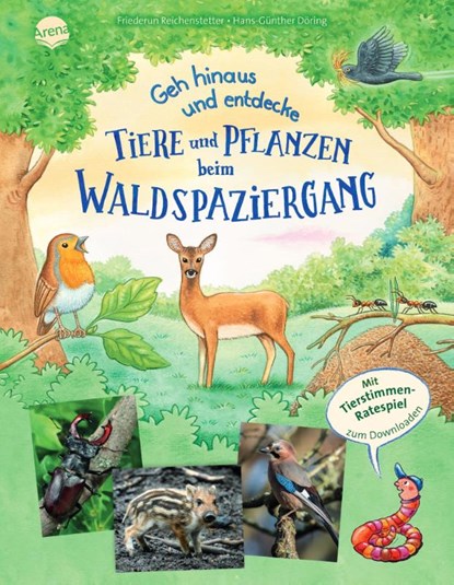 Geh hinaus und entdecke. Tiere und Pflanzen beim Waldspaziergang, Friederun Reichenstetter - Gebonden - 9783401719979