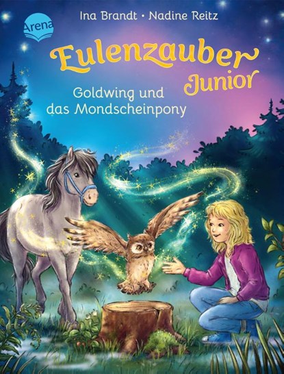 Eulenzauber Junior (1). Goldwing und das Mondscheinpony, Ina Brandt - Gebonden - 9783401720227