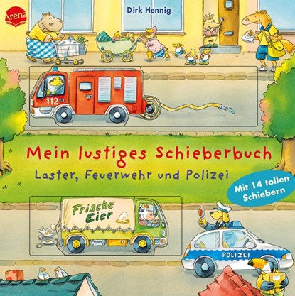 Mein lustiges Schieberbuch. Laster, Feuerwehr und Polizei, Dirk Hennig - Gebonden - 9783401720982
