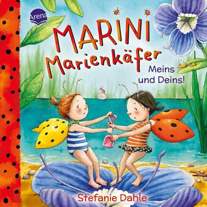 Marini Marienkäfer. Meins und Deins!, Stefanie Dahle - Gebonden - 9783401720999