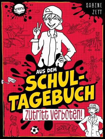 Aus dem Schultagebuch (1). Zutritt verboten!, Sabine Zett - Gebonden - 9783401721491