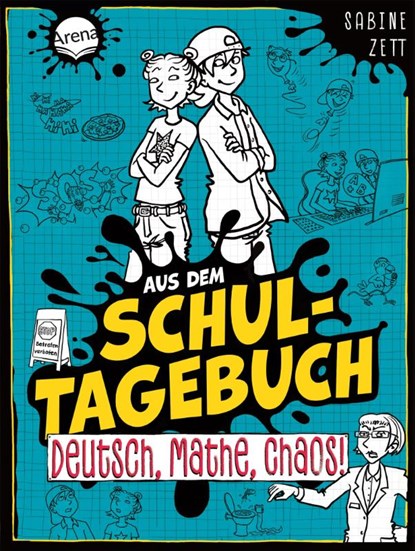 Aus dem Schultagebuch (3). Deutsch, Mathe, Chaos!, Sabine Zett - Gebonden - 9783401721767