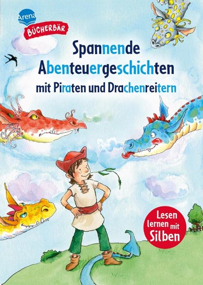 Spannende Abenteuergeschichten mit Piraten und Drachenreitern, Frauke Nahrgang ; Christian Seltmann - Gebonden - 9783401722085