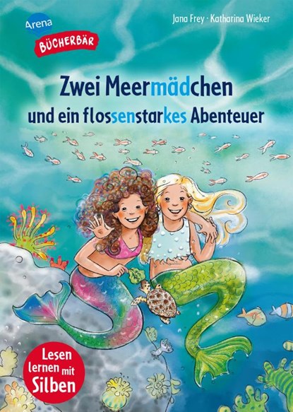 Zwei Meermädchen und ein flossenstarkes Abenteuer, Jana Frey - Gebonden - 9783401722306