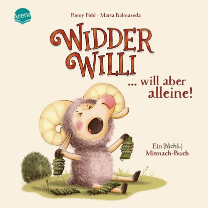 Widder Willi will aber alleine! Ein (Nicht-)Mitmach-Buch, Romy Pohl - Gebonden - 9783401722320