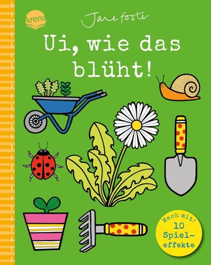 Ui, wie das blüht! Mach mit!, Jane Foster - Gebonden - 9783401722481