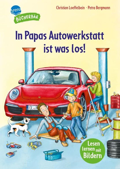 In Papas Autowerkstatt ist was los!, Christian Loeffelbein - Gebonden - 9783401722559