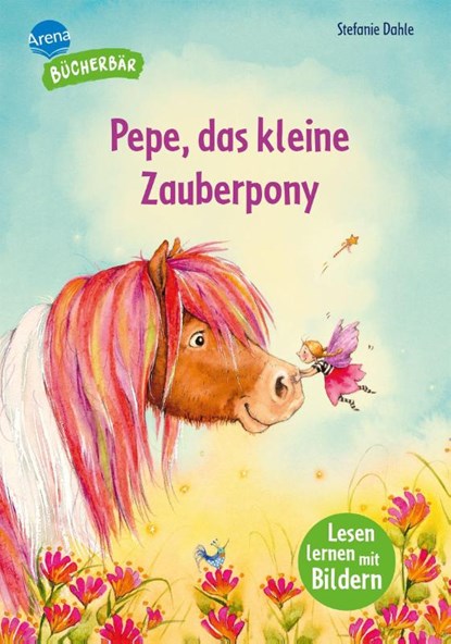 Pepe, das kleine Zauberpony, Stefanie Dahle - Gebonden - 9783401723297