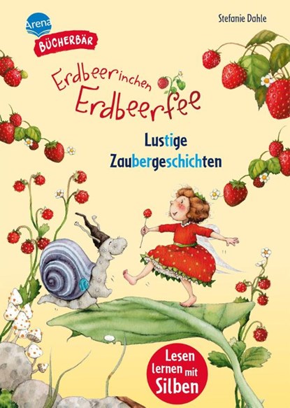 Erdbeerinchen Erdbeerfee. Lustige Zaubergeschichten, Stefanie Dahle - Gebonden - 9783401723310