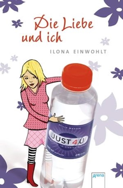 Die Liebe und ich, Ilona Einwohlt - Ebook - 9783401800455