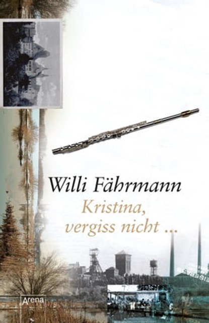 Kristina, vergiss nicht, Willi Fährmann - Ebook - 9783401801100