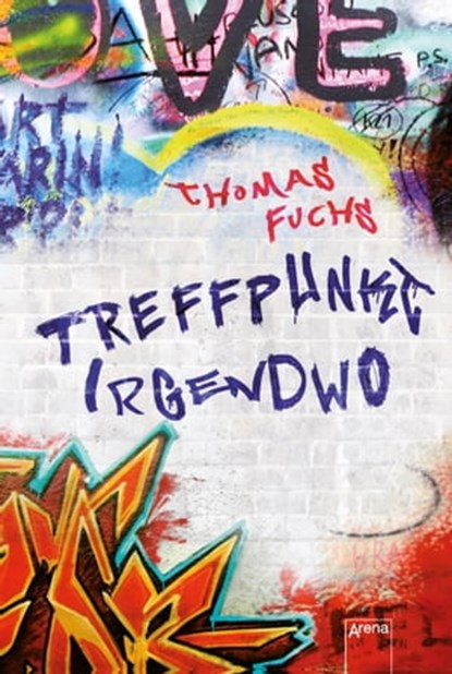Treffpunkt Irgendwo, Thomas Fuchs - Ebook - 9783401801469