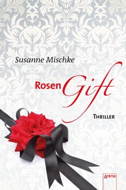 Rosengift, Susanne Mischke - Ebook - 9783401802220