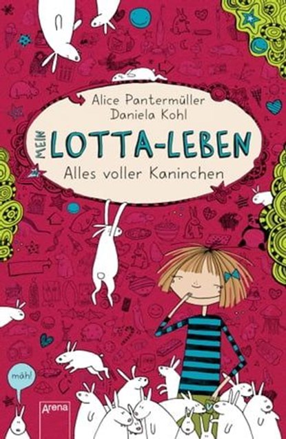 Mein Lotta-Leben (1). Alles voller Kaninchen, Alice Pantermüller - Ebook - 9783401802558