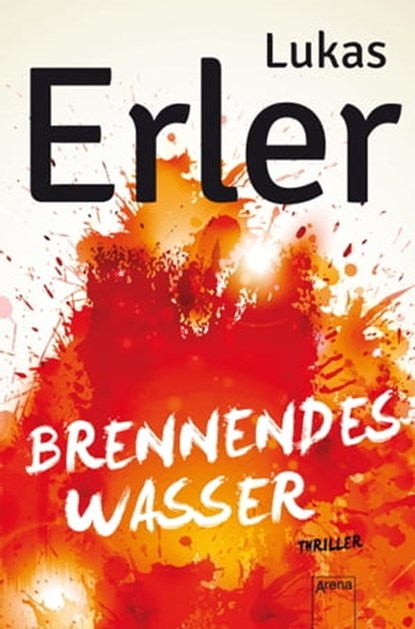 Brennendes Wasser, Lukas Erler - Ebook - 9783401803975