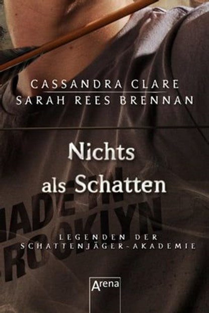Nichts als Schatten, Cassandra Clare ; Sarah Rees Brennan - Ebook - 9783401805030