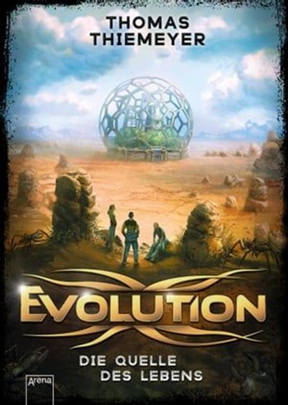 Evolution (3). Die Quelle des Lebens, Thomas Thiemeyer - Ebook - 9783401806358