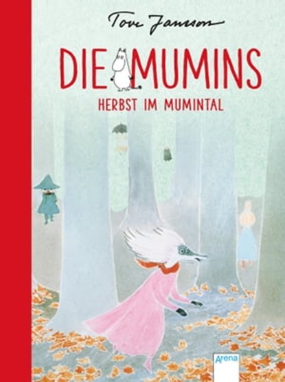 Die Mumins (9). Herbst im Mumintal, Tove Jansson - Ebook - 9783401807355