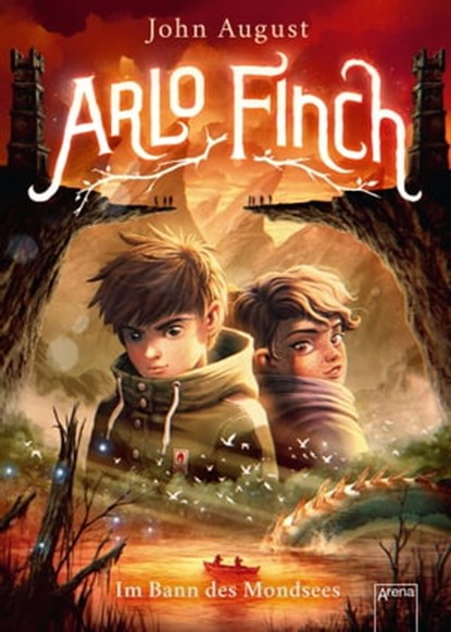 Arlo Finch (2). Im Bann des Mondsees, John August - Ebook - 9783401808376