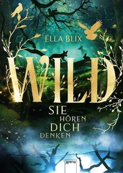 Wild. Sie hören dich denken, Ella Blix - Ebook - 9783401808857