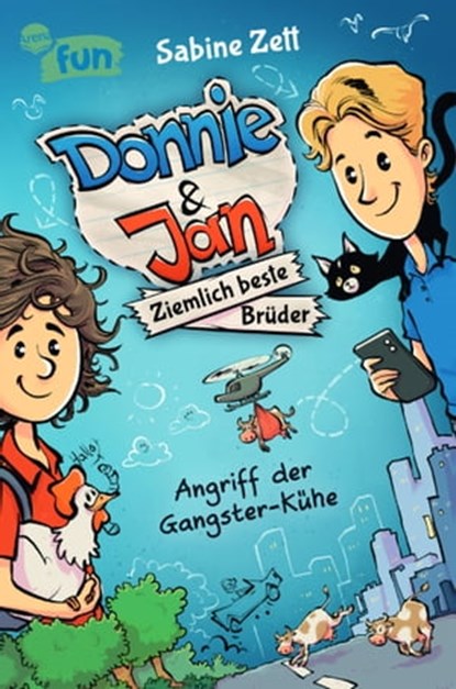 Donnie & Jan – Ziemlich beste Brüder. Angriff der Gangster-Kühe, Sabine Zett - Ebook - 9783401810546
