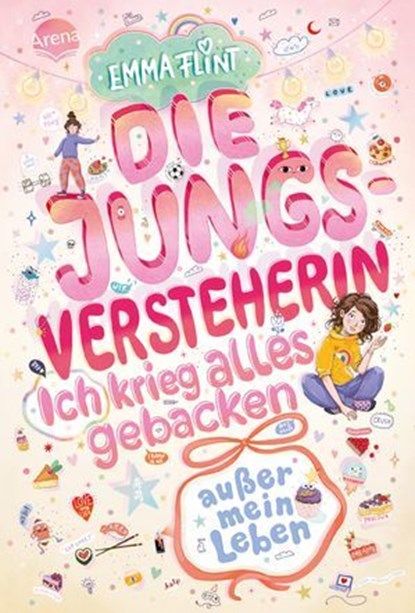 Die Jungsversteherin. Ich krieg alles gebacken (außer mein Leben), Emma Flint - Ebook - 9783401810911