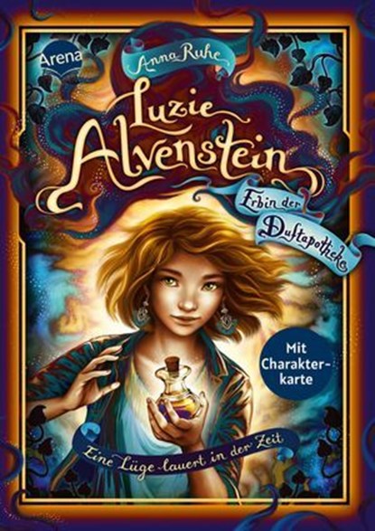 Luzie Alvenstein – Erbin der Duftapotheke (2). Eine Lüge lauert in der Zeit, Anna Ruhe - Ebook - 9783401811246
