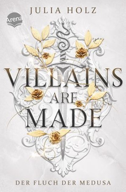 Villains Are Made (1). Der Fluch der Medusa, Julia Holz - Ebook - 9783401811253