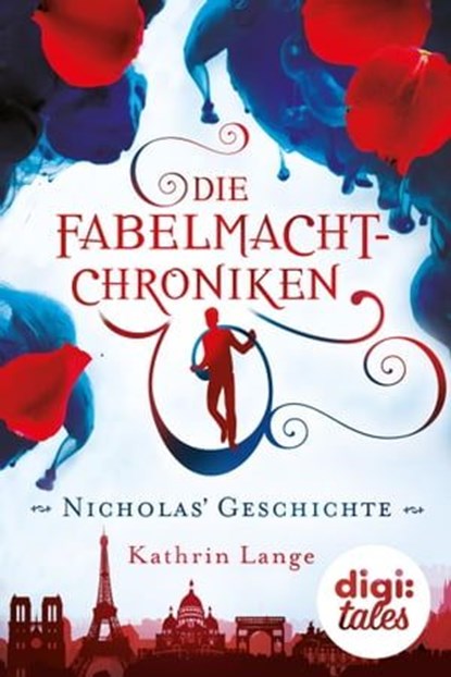 Die Fabelmacht-Chroniken. Nicholas' Geschichte, Kathrin Lange - Ebook - 9783401840628