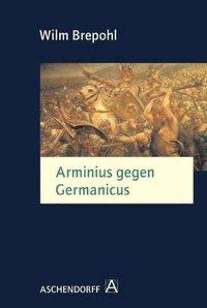 Arminius gegen Germanicus, Wilm Brepohl - Paperback - 9783402117873