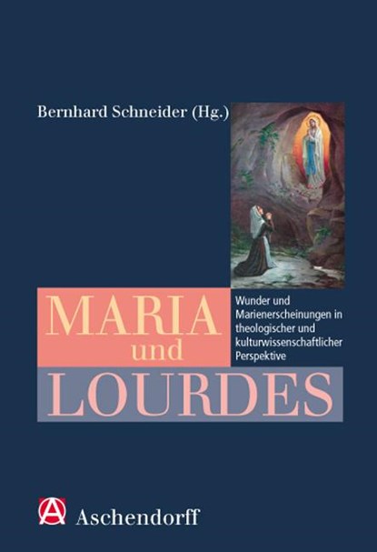 Maria und Lourdes, Bernhard Schneider - Paperback - 9783402127872