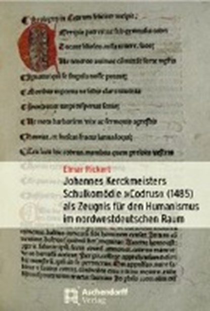 Rickert, E: Johannes Kerckmeisters Schulkomödie "Codrus", RICKERT,  Elmar - Paperback - 9783402128657