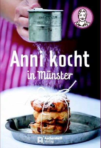 Anni kocht in Münster, Lisa Nieschlag ; Lars Wentrup - Paperback - 9783402128848
