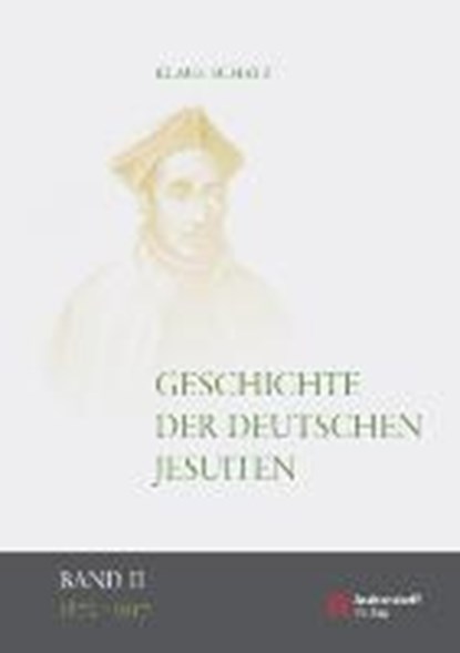 Geschichte der deutschen Jesuiten/Bd. 2, SCHATZ,  Klaus - Gebonden - 9783402129654