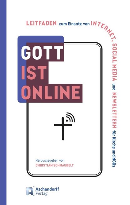 Gott ist online, Christian Schnaubelt - Paperback - 9783402131473
