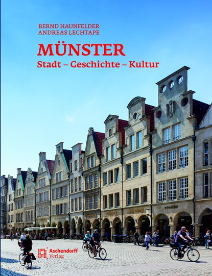 Münster - Stadt - Geschichte - Kultur, Bernd Haunfelder - Gebonden - 9783402132111