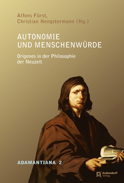 Autonomie und Menschenwürde, Alfons Fürst ; Christian Hengstermann - Gebonden - 9783402137116