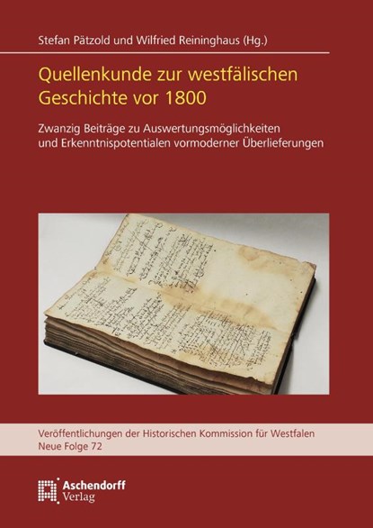 Quellenkunde zur westfälischen Geschichte vor 1800, Stefan Pätzold ; Wilfried Reininghaus - Gebonden - 9783402151433