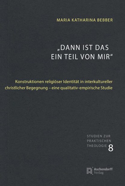 "Dann ist das ein Teil von mir", Maria Katharina Bebber - Paperback - 9783402152010