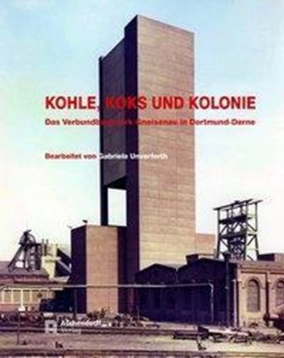 Kohle, Koks und Kolonie, niet bekend - Gebonden - 9783402246412