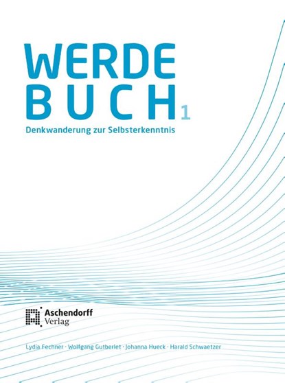 Werdebuch 1, Lydia Fechner ; Wolfgang Gutberlet ; Johanna Hueck - Gebonden - 9783402246849