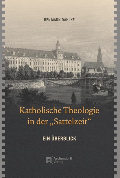 Katholische Theologie in der "Sattelzeit", Benjamin Dahlke - Gebonden - 9783402249161